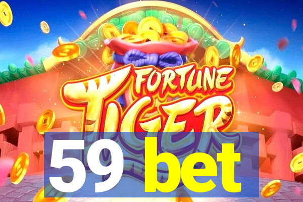 59 bet